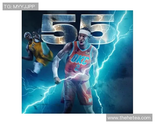 亚历山大狂砍50分零罚球雷霆逆袭卫冕冠军展现强大实力